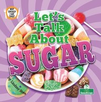 bokomslag Let's Talk about Sugar