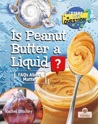 Rachel Stuckey - Is Peanut Butter a Liquid?, Häftad. Tillgänglighet: Lägg i varukorg