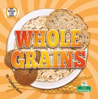 bokomslag Whole Grains