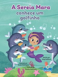 bokomslag A Sereia Mara Conhece Um Golfinho (Mara the Mermaid Meets a Dolphin)