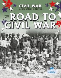 bokomslag The Road to Civil War