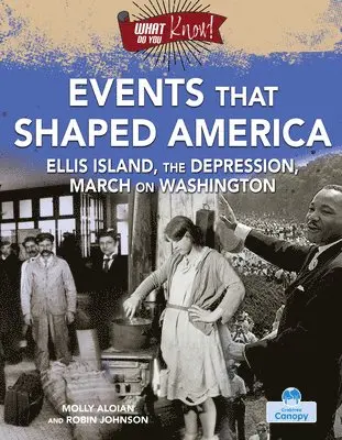 Robin Johnson, Molly Aloian - Events That Shaped America, Inbunden. Tillgänglighet: Lägg i varukorg