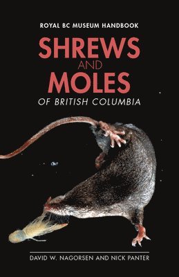 bokomslag Shrews and Moles of British Columbia