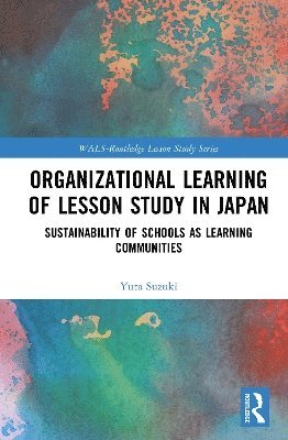 bokomslag Organizational Learning of Lesson Study in Japan