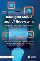 K. Indira, Thangavel Murugan, S. Abinaya, Raja Lavanya, M. K. Kavitha Devi - Intelligent Mobile and IoT Ecosystems, Inbunden
