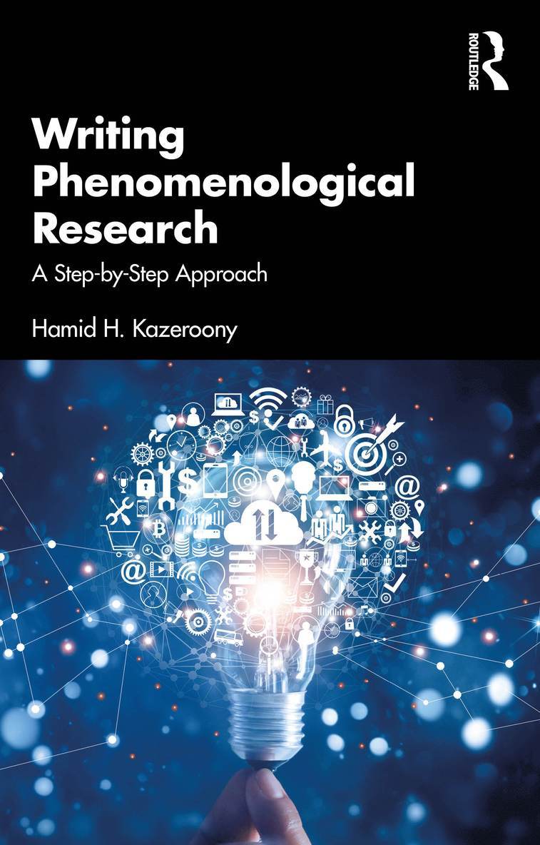 Hamid H. Kazeroony, USA) Kazeroony, Hamid H. (Walden University - Writing Phenomenological Research, Häftad