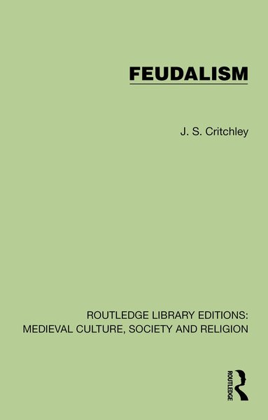J. S. Critchley - Feudalism, Häftad