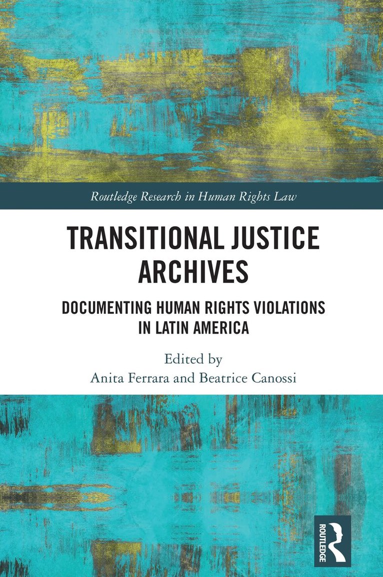 Anita Ferrara, Beatrice Canossi - Transitional Justice Archives, Häftad