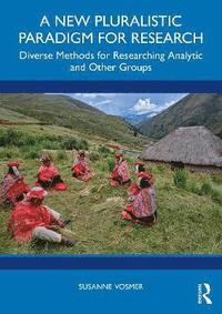 bokomslag New Pluralistic Paradigm for Research