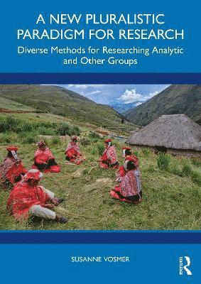 bokomslag New Pluralistic Paradigm for Research