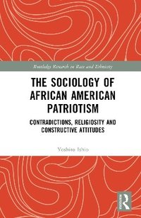 bokomslag The Sociology of African American Patriotism