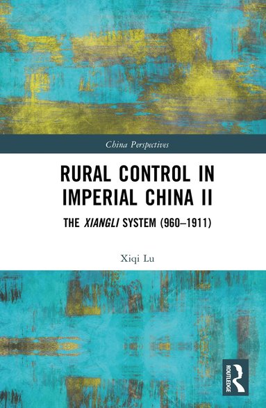 bokomslag Rural Control in Imperial China II