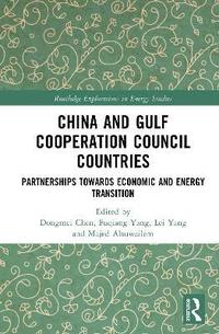bokomslag China and Gulf Cooperation Council Countries