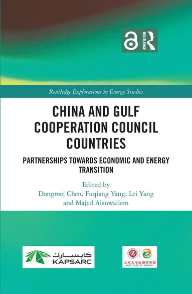 Dongmei Chen, Fuqiang Yang, Lei Yang, Majed Alsuwailem - China and Gulf Cooperation Council Countries, Inbunden