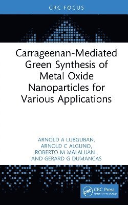 Carrageenan-Mediated Green Synthesis of Metal Oxide Nanoparticles for Various Applications 1