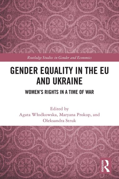 Agata Włodkowska, Maryana Prokop, Oleksandra Struk - Gender Equality in the EU and Ukraine, Häftad