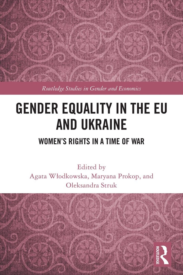 Agata Włodkowska, Maryana Prokop, Oleksandra Struk - Gender Equality in the EU and Ukraine, Häftad. Tillgänglighet: Lägg i varukorg