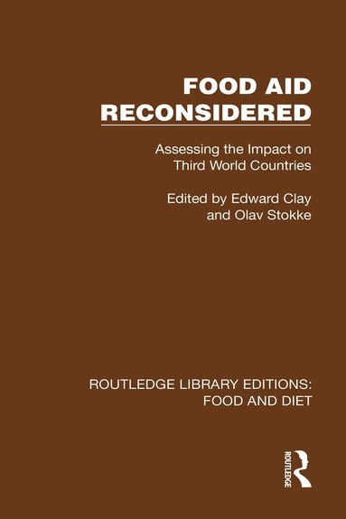 Edward Clay, Olav Stokke - Food Aid Reconsidered, Inbunden