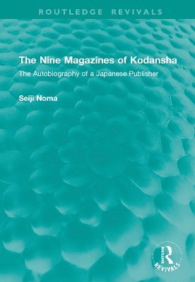 bokomslag The Nine Magazines of Kodansha