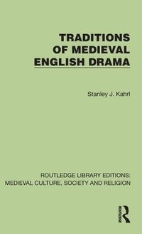 bokomslag Traditions of Medieval English Drama