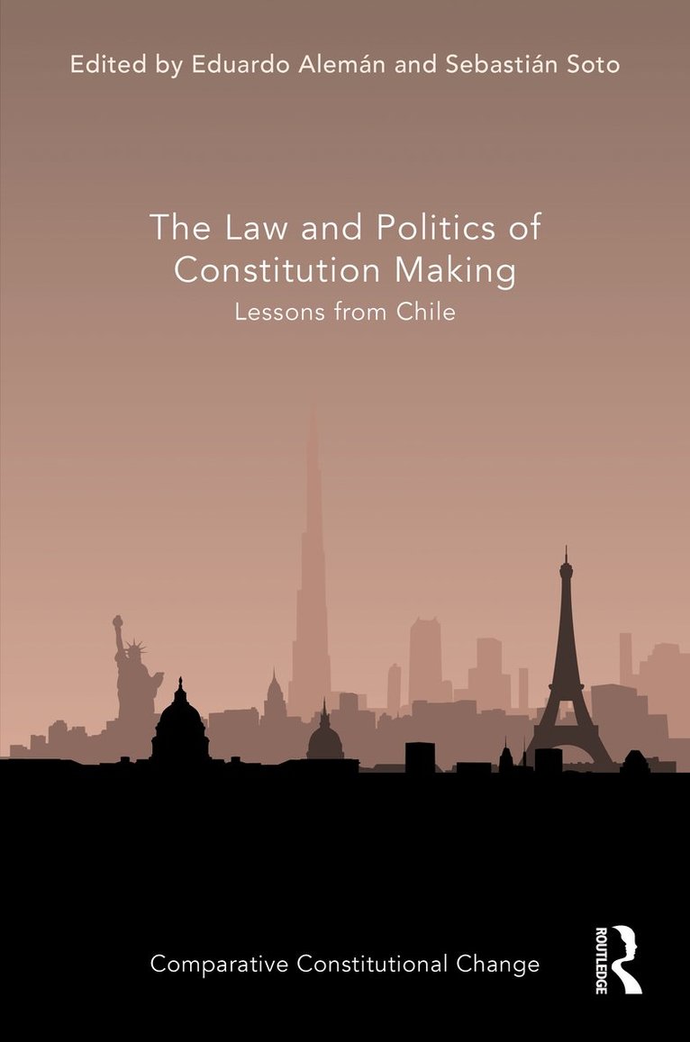 Eduardo Alemán, Sebastián Soto Velasco, Eduardo Aleman, Sebastian Soto Velasco - Law and Politics of Constitution Making, Inbunden