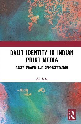 bokomslag Dalit Identity in Indian Print Media