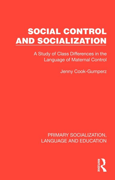 Jenny Cook-Gumperz - Social Control and Socialization, Inbunden