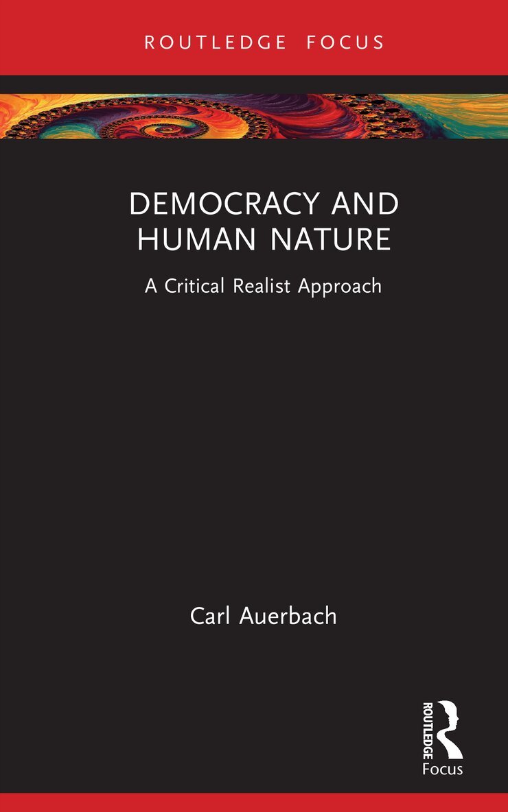 Carl Auerbach - Democracy and Human Nature, Inbunden