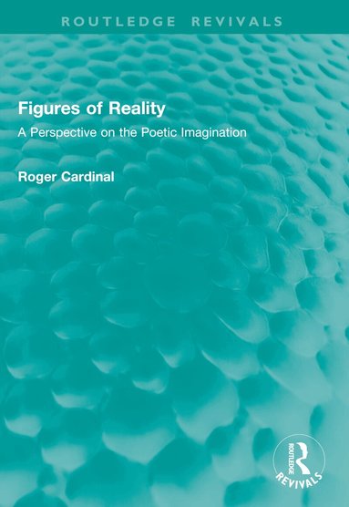 Roger Cardinal - Figures of Reality, Häftad