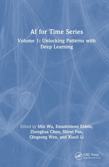 Min Wu, Emadeldeen Eldele, Zhenghua Chen, Shirui Pan, Qingsong Wen, Xiaoli Li - AI for Time Series, Inbunden
