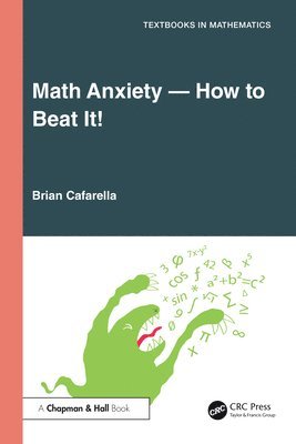 bokomslag Math Anxiety-How to Beat It!