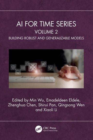 Min Wu, Emadeldeen Eldele, Zhenghua Chen, Shirui Pan, Qingsong Wen, Xiaoli Li - AI for Time Series, Häftad