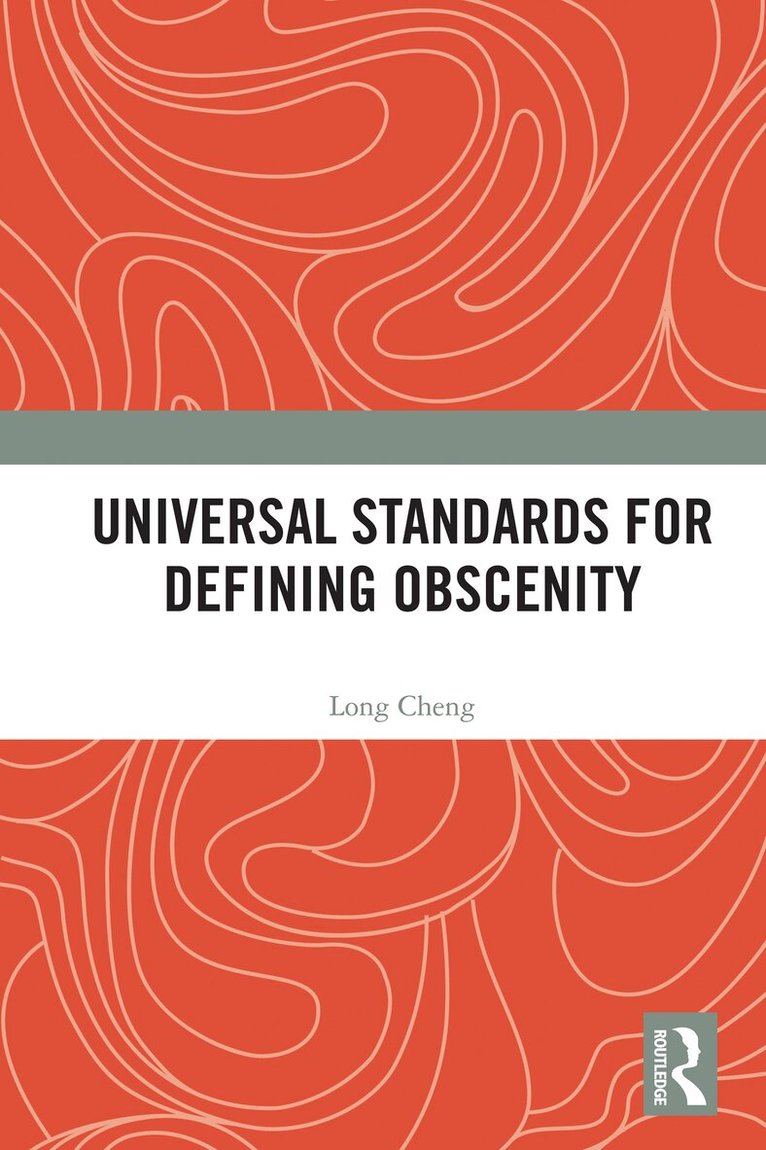 Long Cheng - Universal Standards for Defining Obscenity, Häftad