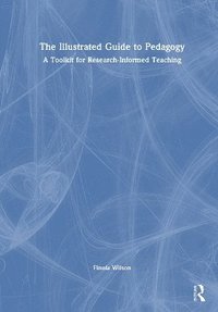 bokomslag Illustrated Guide to Pedagogy
