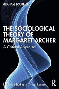 bokomslag Sociological Theory of Margaret Archer