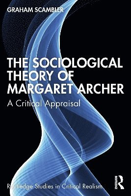 bokomslag Sociological Theory of Margaret Archer