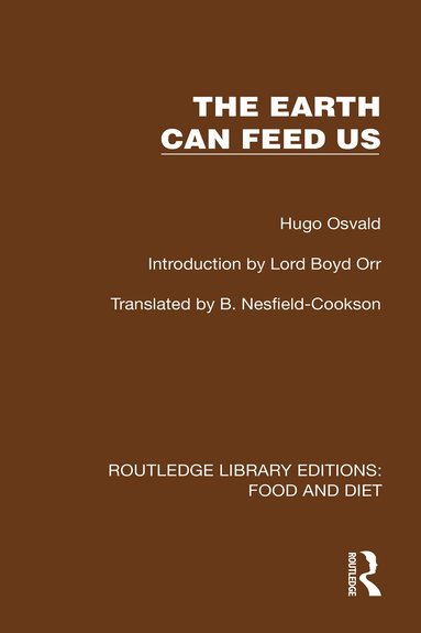 Hugo Osvald - Earth Can Feed Us, Inbunden