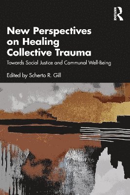 bokomslag New Perspectives on Healing Collective Trauma