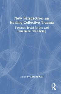 bokomslag New Perspectives on Healing Collective Trauma
