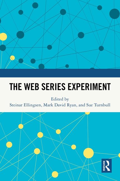 Steinar Ellingsen, Mark David Ryan, Sue Turnbull - Web Series Experiment, Inbunden