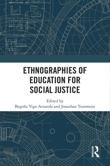 bokomslag Ethnographies of Education for Social Justice