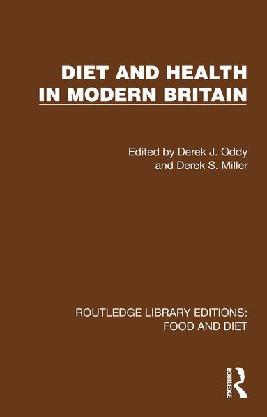 Derek J. Oddy, Derek S. Miller - Diet and Health in Modern Britain, Häftad