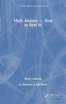 bokomslag Math Anxiety-How to Beat It!