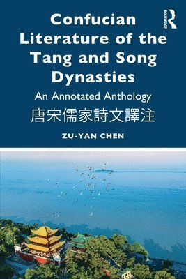 bokomslag Confucian Literature of the Tang and Song Dynasties