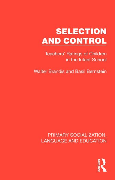 Walter Brandis, Basil Bernstein - Selection and Control, Inbunden