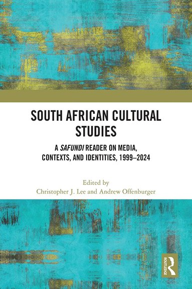 Christopher J. Lee, Andrew Offenburger - South African Cultural Studies, Inbunden