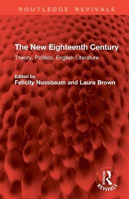 Felicity Nussbaum, Laura Brown - New Eighteenth Century, Inbunden