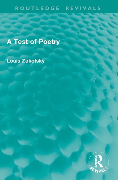 Louis Zukofsky - Test of Poetry, Häftad