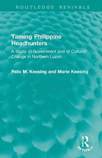 bokomslag Taming Philippine Headhunters