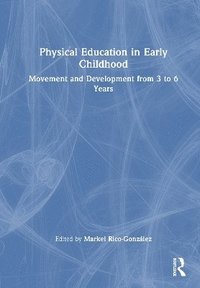 bokomslag Physical Education in Early Childhood